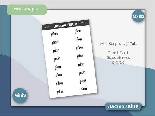 PLAN Stickers for Planners - Mini Scripts .3" tall Hobonichi Cousin Weeks Small Text Labels